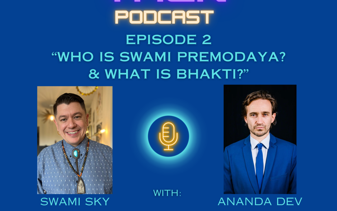 “Who Is Swami Premodaya? & What Is Bhakti?” – Episode 2