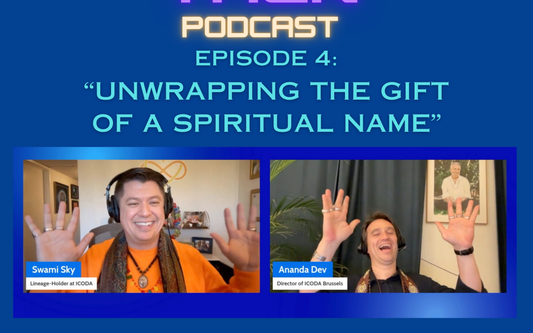 “Unwrapping the Gift of a Spiritual Name” – Episode 4